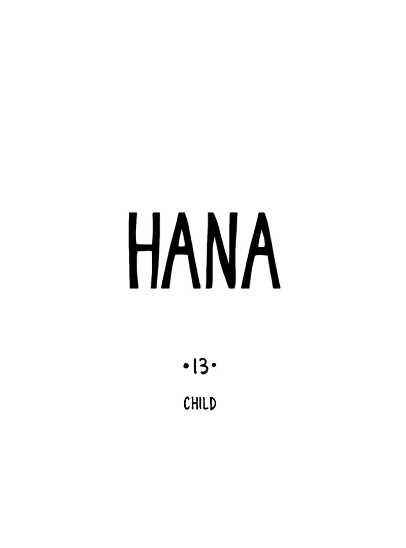 Hana-Chapter 13
           : Child